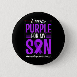 Overdose Awareness I Wear Purple For My Son Ribbon 6 Cm Round Badge