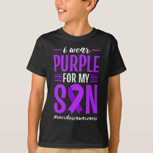 Overdose Awareness I Wear Purple For My Son Ribbon T-Shirt