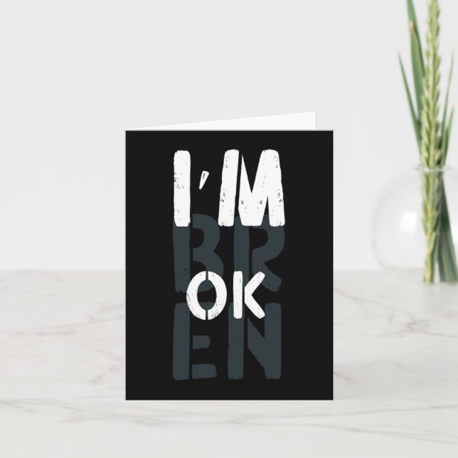 Overdose Awareness I'm OK Broken Grief 1 Card (Front)