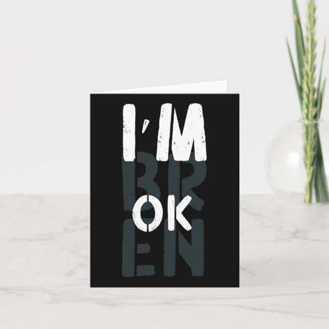Overdose Awareness I'm Ok Broken Grief 1  Card (Front)