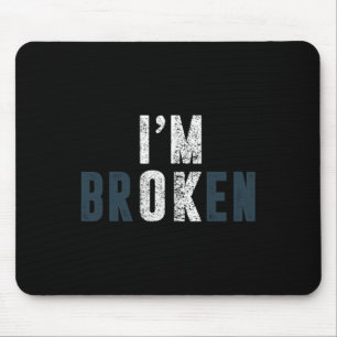 Overdose Awareness I'm OK Broken Grief Mouse Pad