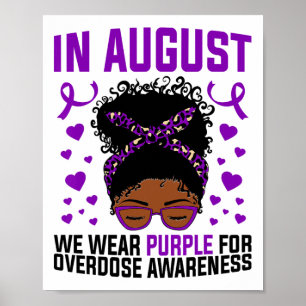 Overdose Awareness In August We Wear Purple Afro M Poster