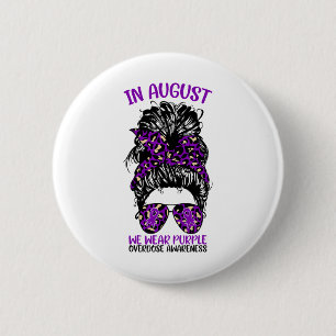 Overdose Awareness In August We Wear Purple Messy 6 Cm Round Badge