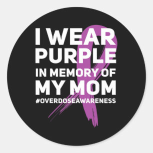 Overdose Awareness Memory Of Mum Purple Ribbon  Classic Round Sticker