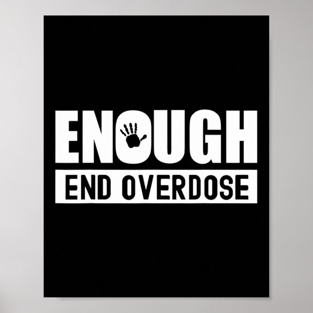 Overdose Awareness month Enough end overdose  Poster (Front)