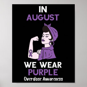 Overdose Awareness Month In August Purple Ribbon O Poster
