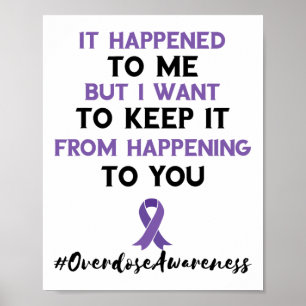 Overdose Awareness Month It Happened To Me Purple  Poster