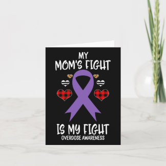 Overdose Awareness My Mum's Fight Is My Fight  Card