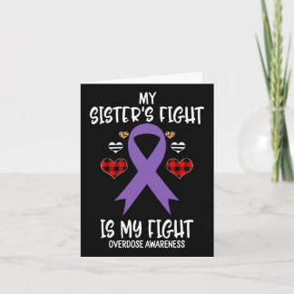 Overdose Awareness My Sister's Fight Is My Fight  Card