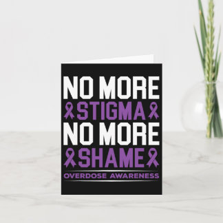 Overdose Awareness No More Stigma No More Shame Ad Card