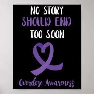 Overdose Awareness No Story Should End Purple Ribb Poster