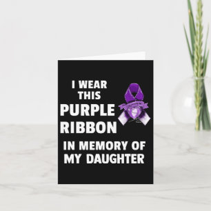 Overdose Awareness Purple Ribbon In Memory Of My D Card