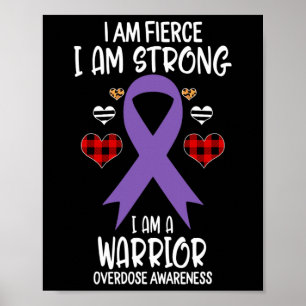 Overdose Awareness Ribbon I Am Fierce Strong Warri Poster