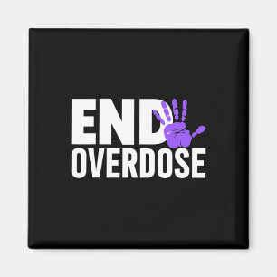 Overdose Awareness Shirt - End Overdose Awareness  Magnet
