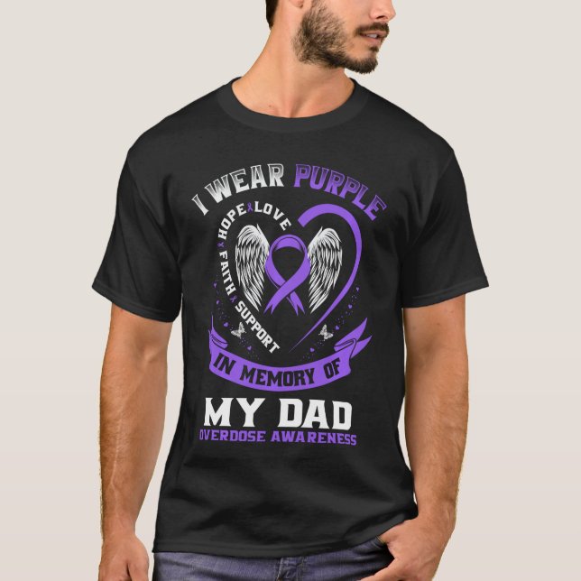Overdose Awareness Shirt In Memory of Dad Purple R (Front)