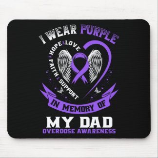 Overdose Awareness Shirt In Memory Of Dad Purple R Mouse Pad