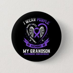 Overdose Awareness Shirt In Memory Of Grandson Pur 6 Cm Round Badge