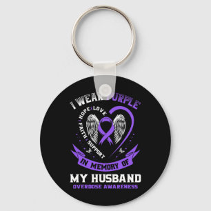 Overdose Awareness Shirt In Memory Of Husnd Purple Key Ring