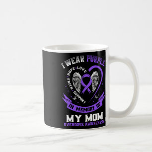 Overdose Awareness Shirt In Memory Of Mum Purple R Coffee Mug