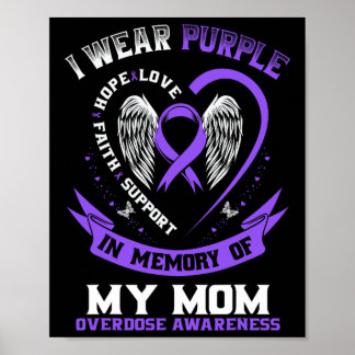 Overdose Awareness Shirt In Memory Of Mum Purple R Poster