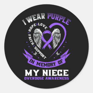 Overdose Awareness Shirt In Memory Of Niece Purple Classic Round Sticker