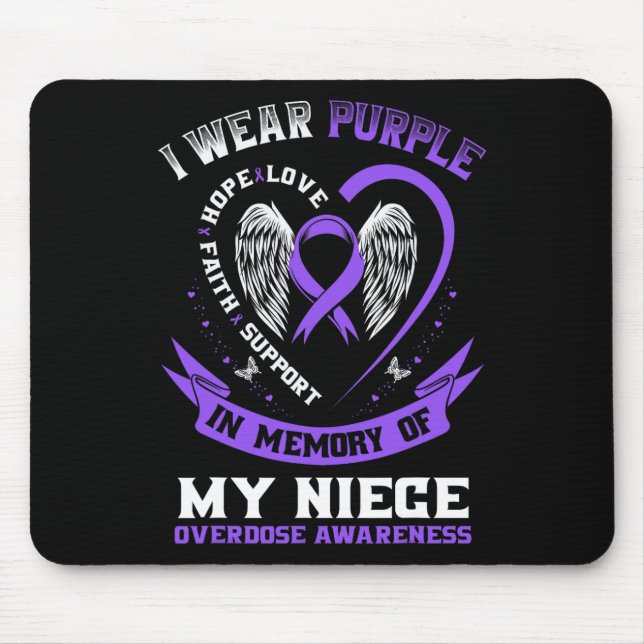 Overdose Awareness Shirt In Memory Of Niece Purple Mouse Pad (Front)