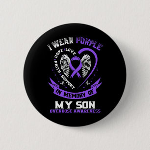 Overdose Awareness Shirt In Memory Of Son Purple R 6 Cm Round Badge