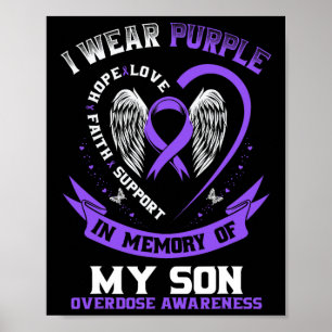Overdose Awareness Shirt In Memory Of Son Purple R Poster