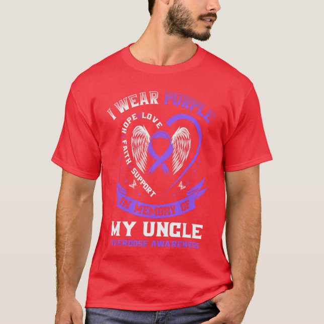Overdose Awareness Shirt In Memory of Uncle Purple (Front)