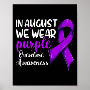 Overdose Awareness Shirt Poster