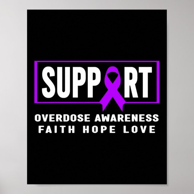 Overdose Awareness Shirt - Support Overdose Awaren Poster (Front)