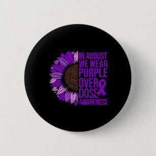 Overdose Awareness Sunflower In August We Wear Pur 6 Cm Round Badge