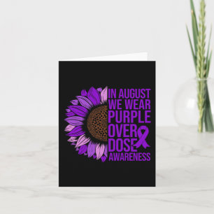 Overdose Awareness Sunflower In August We Wear Pur Card