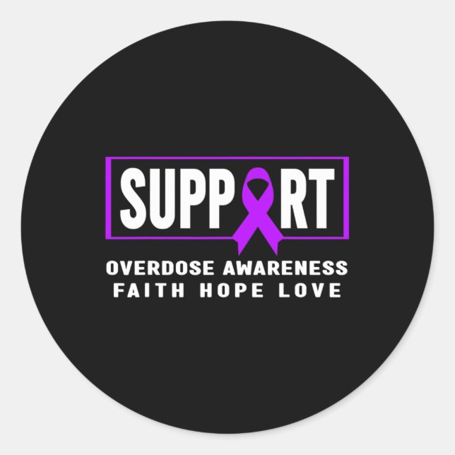 Overdose Awareness - Support Overdose Awareness  Classic Round Sticker (Front)