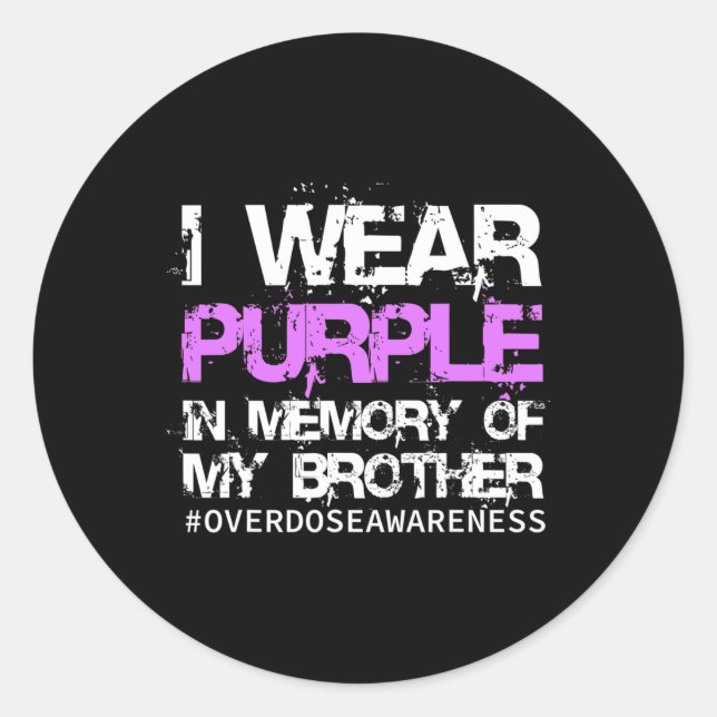 Overdose Awareness Tee I Wear Purple In Memory My  Classic Round Sticker (Front)