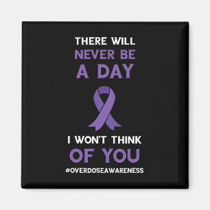 Overdose Awareness There Will Never Be A Day Purpl Magnet