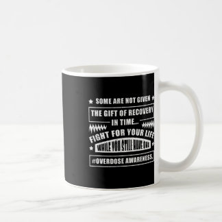 Overdose Awareness Warrior Addiction Survivor Supp Coffee Mug