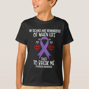 Overdose Awareness Warrior Scars Reminders Life Fa T-Shirt