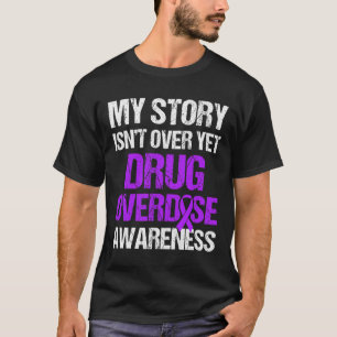 Overdose Awareness Warrior Survivor 15 T-Shirt