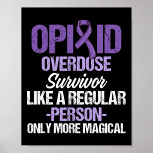 Overdose Awareness Warrior Survivor 23  Poster