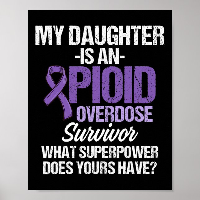 Overdose Awareness Warrior Survivor 35  Poster (Front)