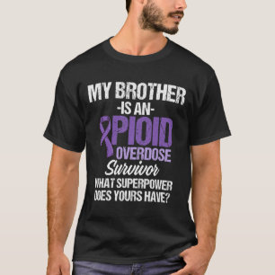 Overdose Awareness Warrior Survivor 49 T-Shirt