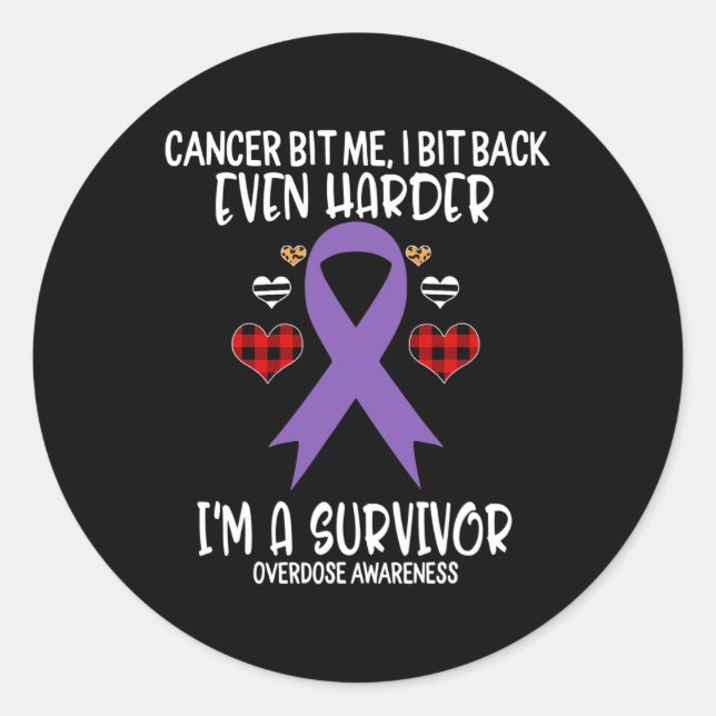 Overdose Bit Me I Bit Harder I'm Survivor Awarenes Classic Round Sticker (Front)