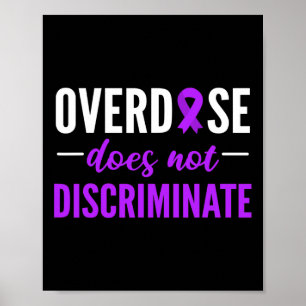 Overdose Does Not Discriminate Purple Ribbon Desig Poster