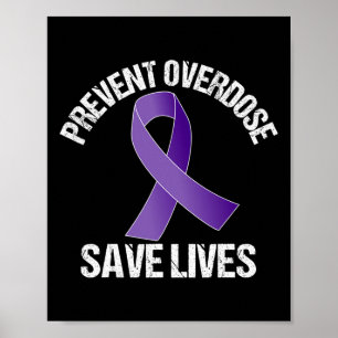 Overdose Save Lives Opioid Awareness Poster