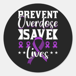 Overdose Save Lives Overdose Awareness 1  Classic Round Sticker