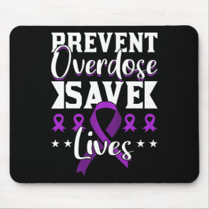 Overdose Save Lives Overdose Awareness 1 Mouse Pad
