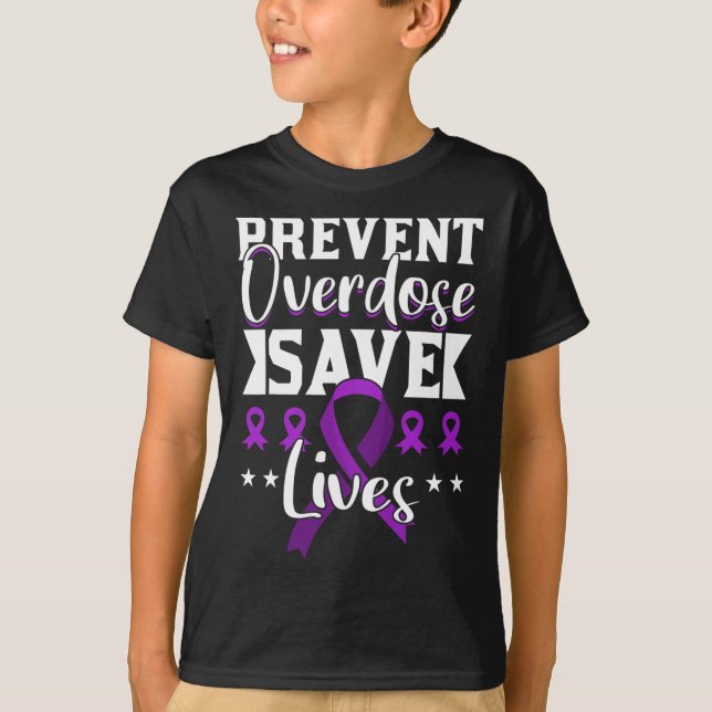 Overdose Save Lives Overdose Awareness 1  T-Shirt (Front)