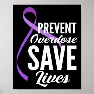 Overdose Save Lives Overdose Awareness 2 Poster