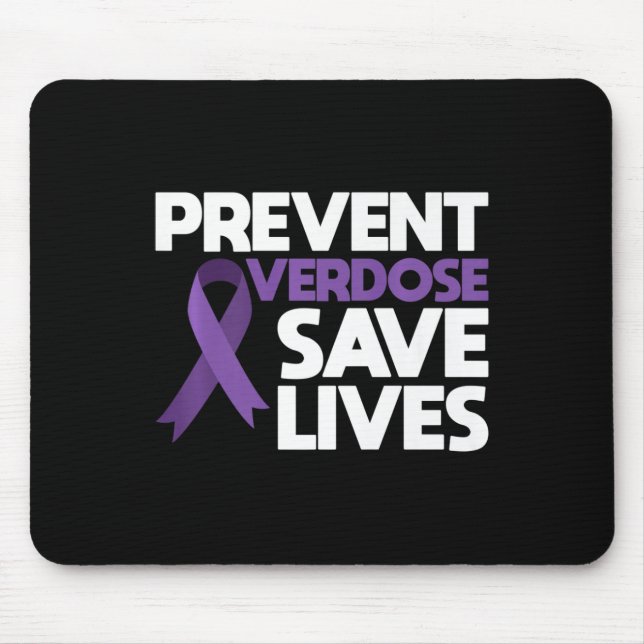 Overdose Save Lives Overdose Awareness 3  Mouse Pad (Front)